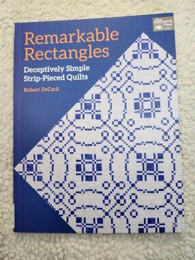 Remarkable Rectangles Robert DeCarli Quilting Book Martingale 2014 Paperback